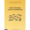 Image de Chimie moléculaire, sol-gel et nanomatériaux - Robert Corriu - Ecole Polytechnique Eds - broché - Scolaire / Universitaire