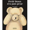 Image de Petit doux n'a pas peur - Marie Wabbes - La Martiniere Jeunesse - cartonné - Album jeunesse dès 3 ans cartonné