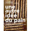 Image de Une autre idée du pain Des rizières aux délicieuses recettes naturellement sans gluten - Nathaniel Doboin - La Martiniere Eds De - relié - Beau livre