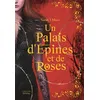 Image de Un Palais d'épines et de roses T1 - Collector Un Palais d'épines et de roses (ACOTAR) - Sarah J. Maas - La Martiniere Jeunesse - relié - Roman