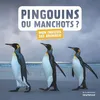 Image de Pingouins ou manchots ? Mon imagier des animaux - Juliette Einhorn - La Martiniere Jeunesse - cartonné - Album éveil dès la naissance