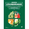 Image de Légumaniaque 33 familles de légumes, 203 variétés, 230 recettes faciles pour faire twister le quotidien - Sylvia Gabet - La Martiniere Eds De - broché - Guide broché