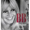 Image de B. B. par Brigitte Bardot - Brigitte Bardot - Ouest France - cartonné - Beau livre cartonné