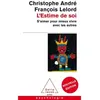 Image de L'Estime de soi S'aimer pour mieux vivre avec les autres - Christophe André - Odile Jacob - Poche - Etude Poche