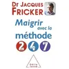 Image de Maigrir avec la méthode 2-4-7 - Jacques Fricker - Odile Jacob - broché - Guide broché