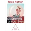 Image de Les secrets de vos rêves - Tobie Nathan - Odile Jacob - broché - Guide