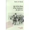 Image de Les rêves fous d'un lanceur de pierres - Sami Al-Sharif - L'harmattan - broché - Livre