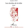 Image de Les récoltes de la folie - Josaphat-Robert Large - L'harmattan - broché - Roman broché