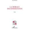 Image de La morale des enseignants Essai - Pascal Bouchard - L'harmattan - broché - Livre