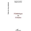Image de L'esthétique de l'ombre - Philippe Tancelin - L'harmattan - broché - Livre