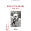Image de Tout dépend de Dieu Nouvelles africaines - Michel Teodosijevic - L'harmattan - broché - Livre broché