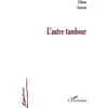 Image de L'autre tambour - Liliane Guisset - L'harmattan - broché - Livre broché