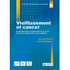 Image de Vieillissement et cancer Fondamentaux, organisations et soins : toutes les réponses à vos questions - Laure De Decker - John Libbey Eurotext - broché - Scolaire / Universitaire broché