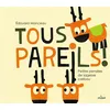 Image de Tous pareils ! Petites leçons de sagesse caribou - Édouard Manceau - Milan Eds - broché - Album jeunesse dès 3 ans broché