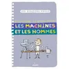 Image de Les machines et les hommes - Pierre-François Dupont-Beurier - Milan Eds - cartonné - Document jeunesse