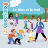 Image de Le bien et le mal - Sophie Dussaussois - Milan Eds - cartonné - Document jeunesse dès 6 ans