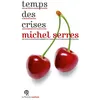 Image de Temps des crises - Michel Serres - Le Pommier - broché - Essai