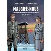 Image de Malgré-Nous - BD L'histoire des incorporés de force d'Alsace-Moselle 1942-1945 - Charly Damm - Du Signe Eds - cartonné - Bande dessinée cartonné