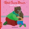 Image de Petit Ours Brun veut un câlin - Dès 2 ans - Danièle Bour - Bayard Jeunesse - Poche - Album éveil dès la naissance Poche