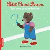 Image de Petit Ours Brun fait une grosse bêtise - Dès 2 ans - Danièle Bour - Bayard Jeunesse - Poche - Album éveil dès la naissance Poche