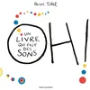 Image de Oh! Un livre qui fait des sons - Hervé Tullet - Bayard Jeunesse - cartonné - Album jeunesse dès 3 ans
