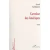 Image de Carrefour des amériques - Gérard Karlshausen - L'harmattan - broché - Roman