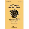 Image de Le vivant, fils de l'éveil Roman en langue ouzbek - Tayr Magdi - L'harmattan - broché - Roman