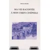 Image de Ma vie racontée a mon chien cinéphile - Maurice Delbez - L'harmattan - broché - Essai