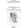 Image de L'exterritorialité de la littérature allemande Colloque international, Université Paris X, Maison Heinrich Heine, 9-10 décembre 1999 - Collectif - L'harmattan - broché - Actes