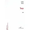 Image de Tango Récit - Colette Sarrey - L'harmattan - broché - Roman