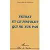 Image de Fetnat et le pistolet qui ne tue pas - Pierre Lima de Joinville - L'harmattan - broché - Roman