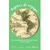 Image de Papiers de voyages Des Européens en Amérique latine au XIXe siècle - College Leon Blum - L'harmattan - broché - Roman junior dès 9 ans