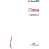 Image de L'intruse Fugue à trois voix - Jean-François Rode - L'harmattan - broché - Roman broché