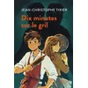 Image de Dix minutes sur le gril - Jean-Christophe Tixier - Syros Jeunesse - Poche - Roman junior Poche