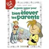 Image de Les Guides Junior - Tome 03 Pour bien élever les parents - Jacky Goupil - Vents D'ouest - cartonné - Bande dessinée