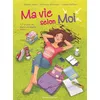 Image de Ma vie selon moi - Tome 02 Le Jour où tout a commencé - Partie 2 - Sylvaine Jaoui - Vents D'ouest - cartonné - Bande dessinée jeunesse