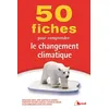 Image de 50 fiches pour comprendre le changement climatique - Géraldine Ancel-Gery - Bréal - broché - Scolaire / Universitaire