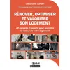 Image de Rénover, optimiser et valoriser son logement 20 conseils d'experts pour accroître la valeur de votre logement - Christophe Dupont - Bréal - broché - Guide broché