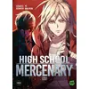 Image de High School Mercenary - Tome 5 - YC - Michel Lafon - broché - Manga broché