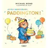 Image de Joyeux anniversaire Paddington ! - Michael Bond - Michel Lafon - broché - Album jeunesse broché