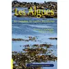 Image de Les algues Les connaître, les cueillir, les cuisiner - Florence Creachcadec - Gisserot Editions - broché - Guide broché