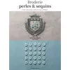 Image de Broderies perles & sequins Cahier technique pour obtenir des points esthétiques - Collectif - De Saxe Eds - broché - Guide broché