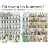 Image de Où vivent les hommes ? Une histoire de l'habitat - Cécile Guibert Brussel - Monum Patrimoine Eds Du - broché - Document jeunesse dès 9 ans