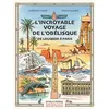 Image de L'incroyable voyage de l'obélisque de Louqsor à Paris - Guillaume Calafat - Monum Patrimoine Eds Du - broché - Document jeunesse