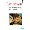 Image de La Refondation du monde - Jean-Claude Guillebaud - Points - Poche - Essai