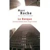 Image de La Banque Comment Goldman Sachs dirige le monde - Marc Roche - Points - Poche - Etude