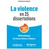 Image de La violence en 25 dissertations - Prépas HEC 2023-2024 Méthodologie 25 dissertations rédigées - Véronique Bonnet - Studyrama Eds - broché - Scolaire / Universitaire broché