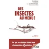 Image de Des insectes au menu ? Ce qui va changer dans mon alimentation au quotidien. - Vincent Albouy - Quae - broché - Essai