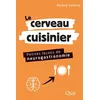 Image de Le cerveau cuisinier Petites leçons de neurogastronomie - Roland Salesse - Quae - broché - Etude