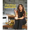 Image de L'air fryer a petits prix. 75 nouvelles recettes crousti-fondante 75 nouvelles recettes crousti-fondantes ! - Alexandra Diaz - L'homme Eds De - broché - Guide broché